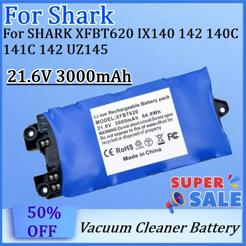 New XFBT620 Vacuum Cleaner Li-ion Battery 3000mAH for Shark IX140,IX140H,IX141,IX141C,IX142,IZ140,UZ145,WZ140 for Daily Cleaning
New XFBT620 Vacuum Cleaner Li-ion Battery 3000mAH for Shark IX140,IX140H,IX141,IX141C,IX142,IZ140,UZ145,WZ140 for Daily Cleaning