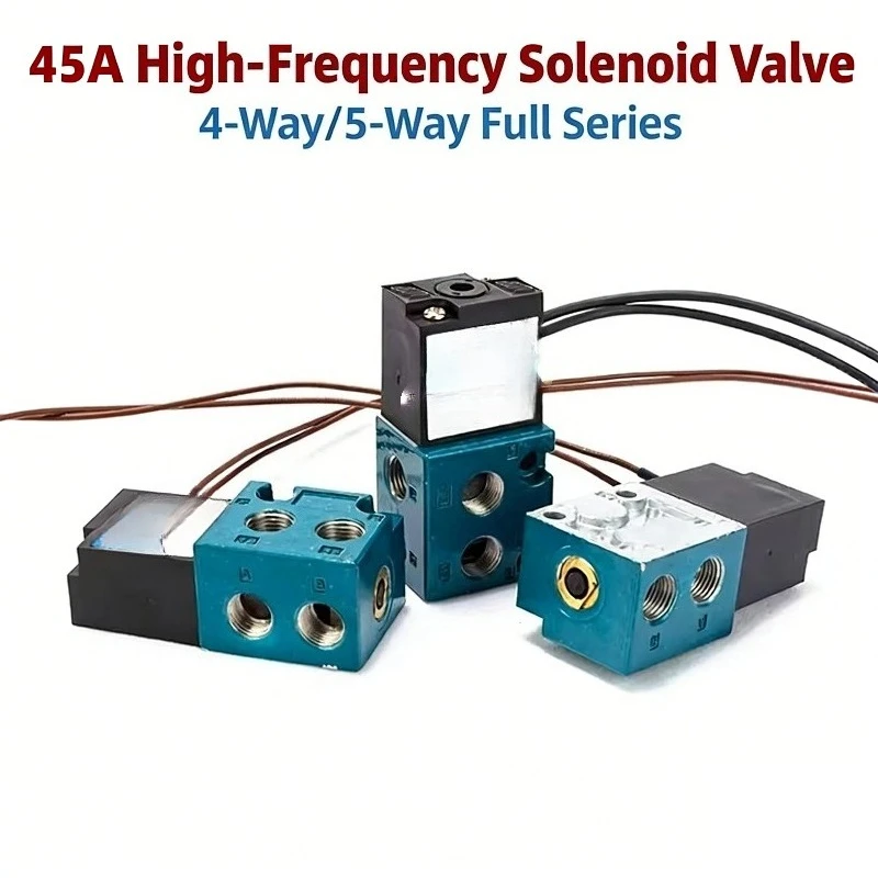 High Frequency Solenoid Valve Four-way 45A-AA1-DDAA-1BA AC1 Five-way BC1 BA1 DDBA DDFA CLSF
High Frequency Solenoid Valve Four-way 45A-AA1-DDAA-1BA AC1 Five-way BC1 BA1 DDBA DDFA CLSF
