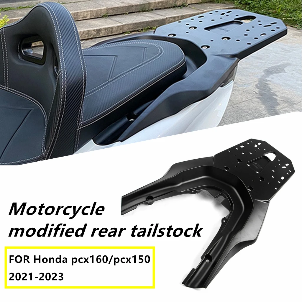 Motorcycle accessories modified rear tailstock for Honda pcx160 pcx150 Aluminum alloy rear end shelf 2021-2023
Motorcycle accessories modified rear tailstock for Honda pcx160 pcx150 Aluminum alloy rear end shelf 2021-2023
