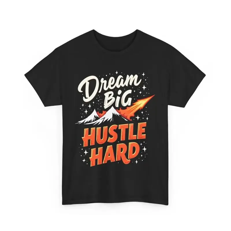 Motivational Dream Big Hustle Hard T Shirt Inspirational gift Positive Mindset
Motivational Dream Big Hustle Hard T Shirt Inspirational gift Positive Mindset