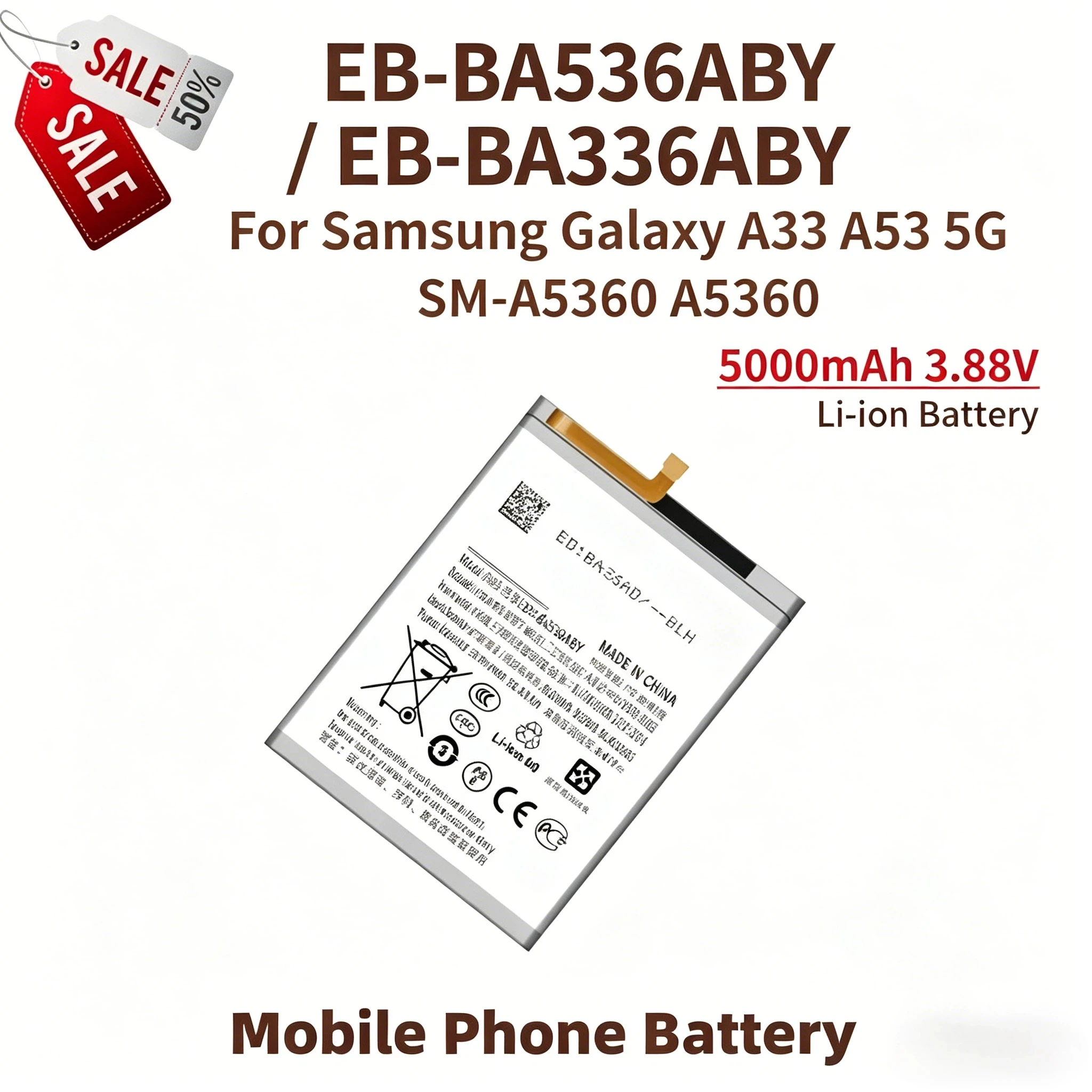 EB-BA536ABY 5000mAh 3.88V Replacement Battery For Samsung Galaxy A53 5G A33 SM-A5360 High Capacity Phone Battery
EB-BA536ABY 5000mAh 3.88V Replacement Battery For Samsung Galaxy A53 5G A33 SM-A5360 High Capacity Phone Battery