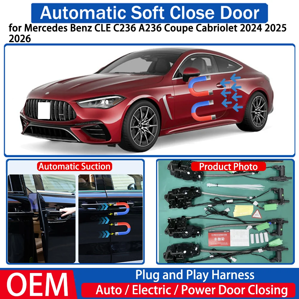for Mercedes Benz CLE C236 A236 Coupe Cabriolet 2024 2025 2026 Car Automatic Soft Close Door Electric Suction Auto Power Closing
for Mercedes Benz CLE C236 A236 Coupe Cabriolet 2024 2025 2026 Car Automatic Soft Close Door Electric Suction Auto Power Closing
