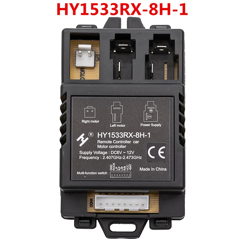 HY1533RX-8H-1 9H 10H Kids Powered Ride on Car Receiver,Remote Control Function for Children Electric Vehicle Replacement Parts
HY1533RX-8H-1 9H 10H Kids Powered Ride on Car Receiver,Remote Control Function for Children Electric Vehicle Replacement Parts