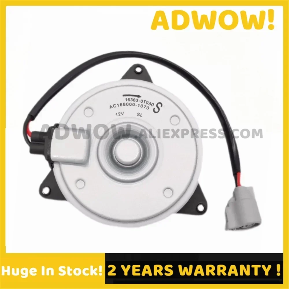 New 16363-0T030 16363-22120 Motor Electric Engine Radiator Cooling Fan 163630T030 for Toyota Corolla RE120 ZRE122 2007-2014
New 16363-0T030 16363-22120 Motor Electric Engine Radiator Cooling Fan 163630T030 for Toyota Corolla RE120 ZRE122 2007-2014