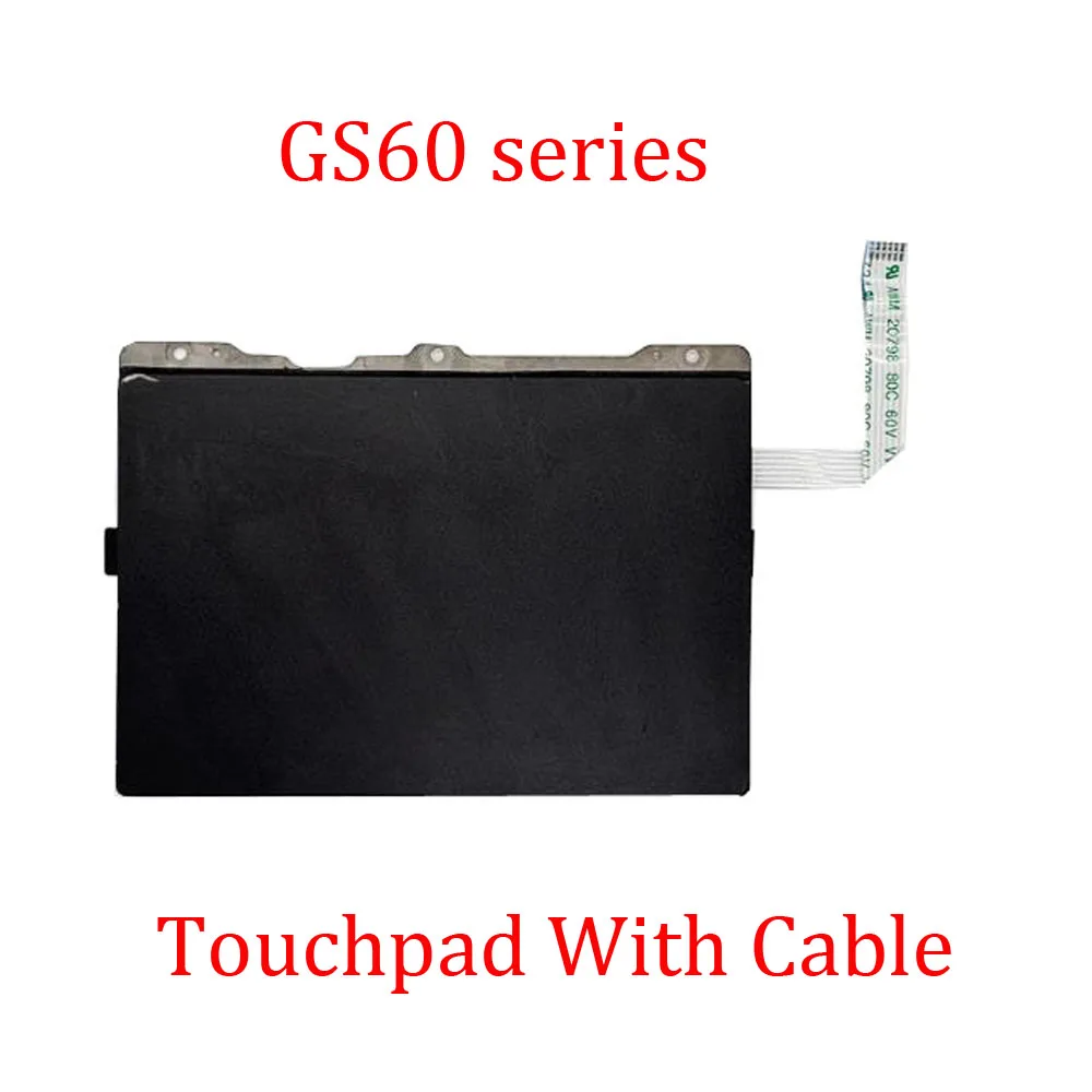 Laptop Touchpad With Cable For MSI GS60 2PC 2PE 2QC 2QCUi781 2PL 2PM 2PMi581 2QD 2QDU16H11 2QE 6QC New
Laptop Touchpad With Cable For MSI GS60 2PC 2PE 2QC 2QCUi781 2PL 2PM 2PMi581 2QD 2QDU16H11 2QE 6QC New