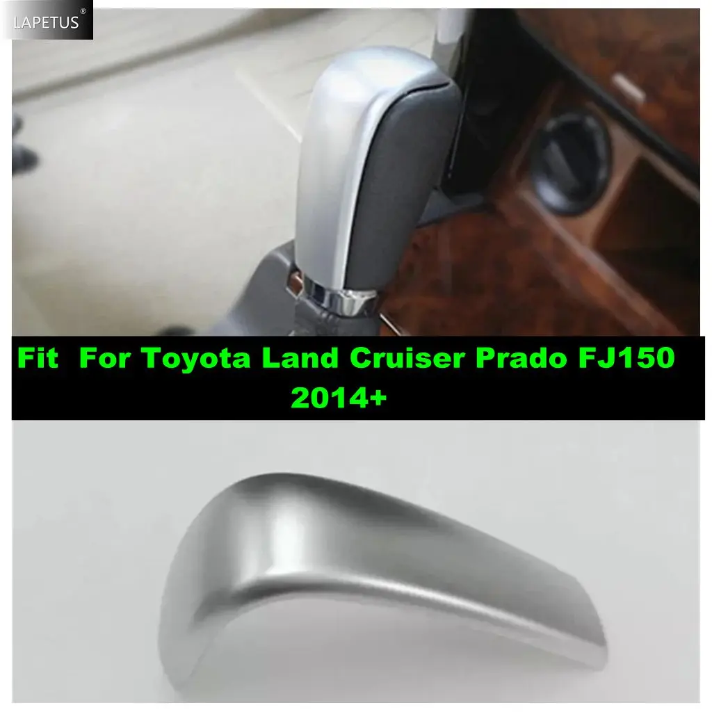 For Toyota Land Cruiser Prado FJ150 2014 - 2020 Gear Shift Head Knob Decoration Cover Trim ABS Matte Car Interior Accessories
For Toyota Land Cruiser Prado FJ150 2014 - 2020 Gear Shift Head Knob Decoration Cover Trim ABS Matte Car Interior Accessories