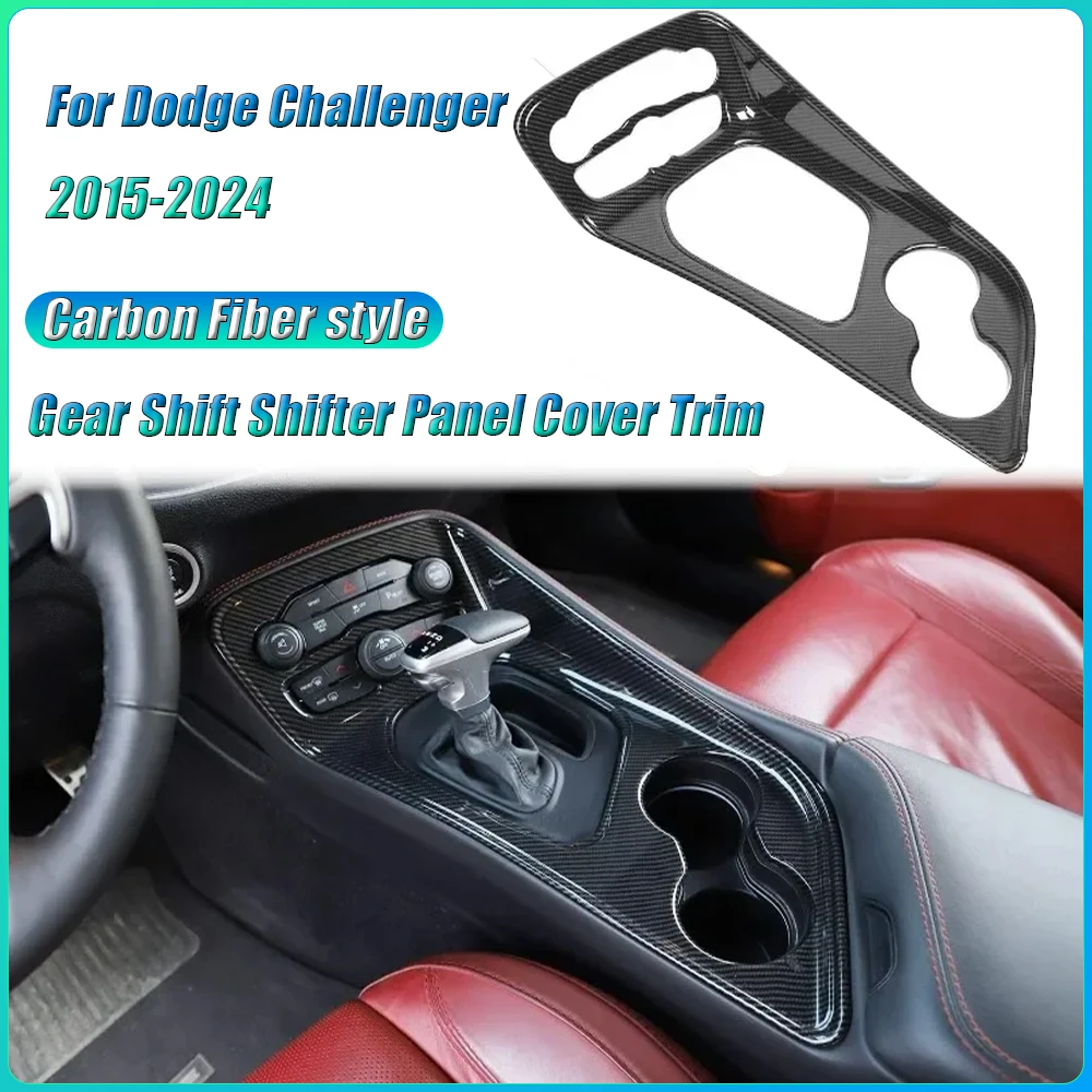 For 2015-2024 Dodge Challenger Gear Shift Shifter Panel Lever Transmission Selector Gearstick Carbon Fiber Cover Trim
For 2015-2024 Dodge Challenger Gear Shift Shifter Panel Lever Transmission Selector Gearstick Carbon Fiber Cover Trim