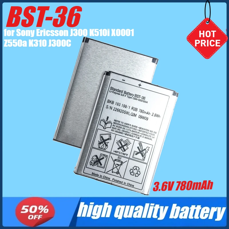 3.6V 780mAh BST-36 Battery for Sony Ericsson J300 K510i X0001 Z550a K310 J300C K310i Z550C K320 W200 Z550 BST 36
3.6V 780mAh BST-36 Battery for Sony Ericsson J300 K510i X0001 Z550a K310 J300C K310i Z550C K320 W200 Z550 BST 36