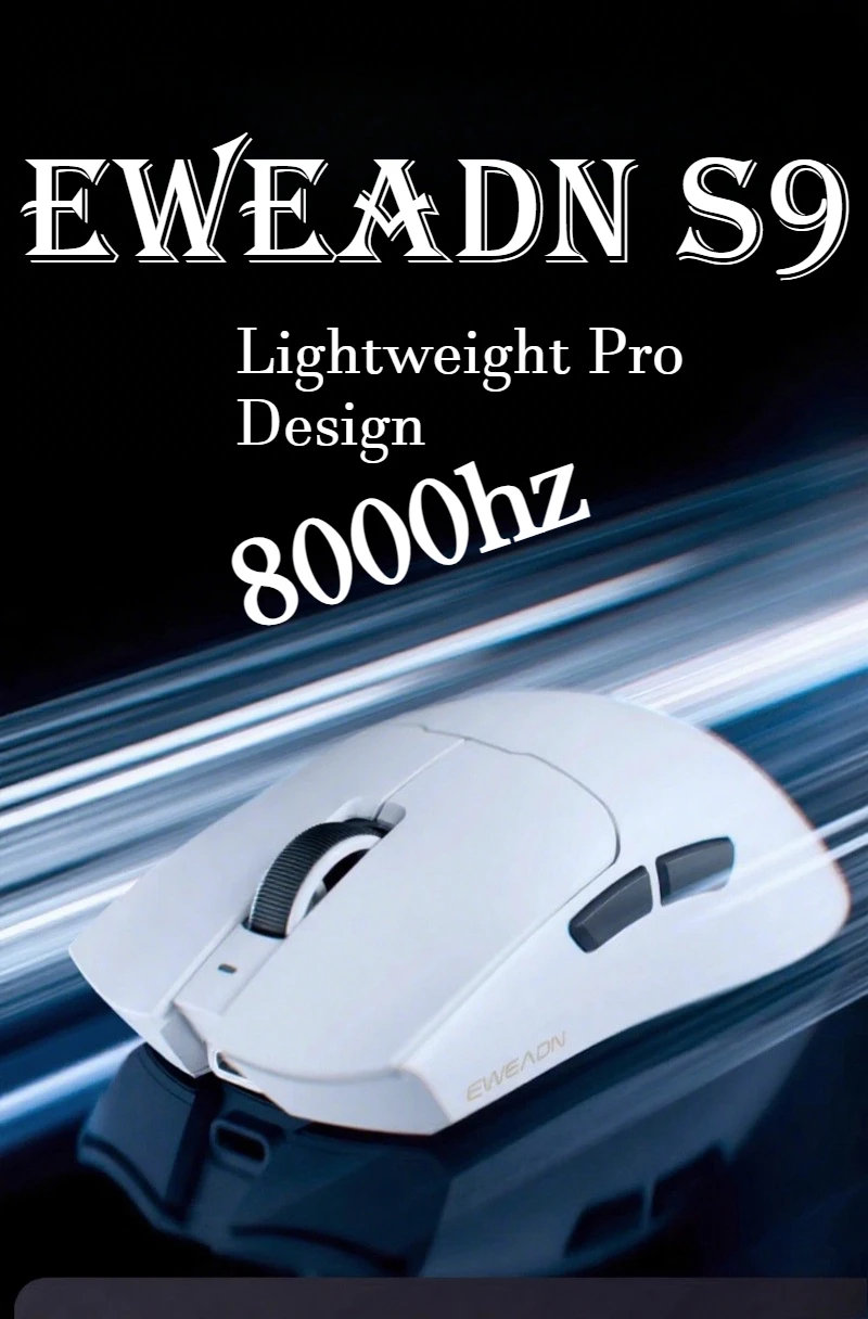 EWEADN S9 series Wireless Gaming Mouse Ergonomic High-Precision Sensor Lightweight Pro Design Tri-Mode for Esports PC/Office
EWEADN S9 series Wireless Gaming Mouse Ergonomic High-Precision Sensor Lightweight Pro Design Tri-Mode for Esports PC/Office