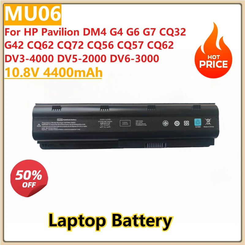 Laptop Battery MU06 10.8V 4400mAh for HP Pavilion DM4 G4 G6 G7 CQ32 G42 CQ62 CQ72 CQ56 CQ57 CQ62 DV3-4000 DV5-2000 DV6-3000
Laptop Battery MU06 10.8V 4400mAh for HP Pavilion DM4 G4 G6 G7 CQ32 G42 CQ62 CQ72 CQ56 CQ57 CQ62 DV3-4000 DV5-2000 DV6-3000