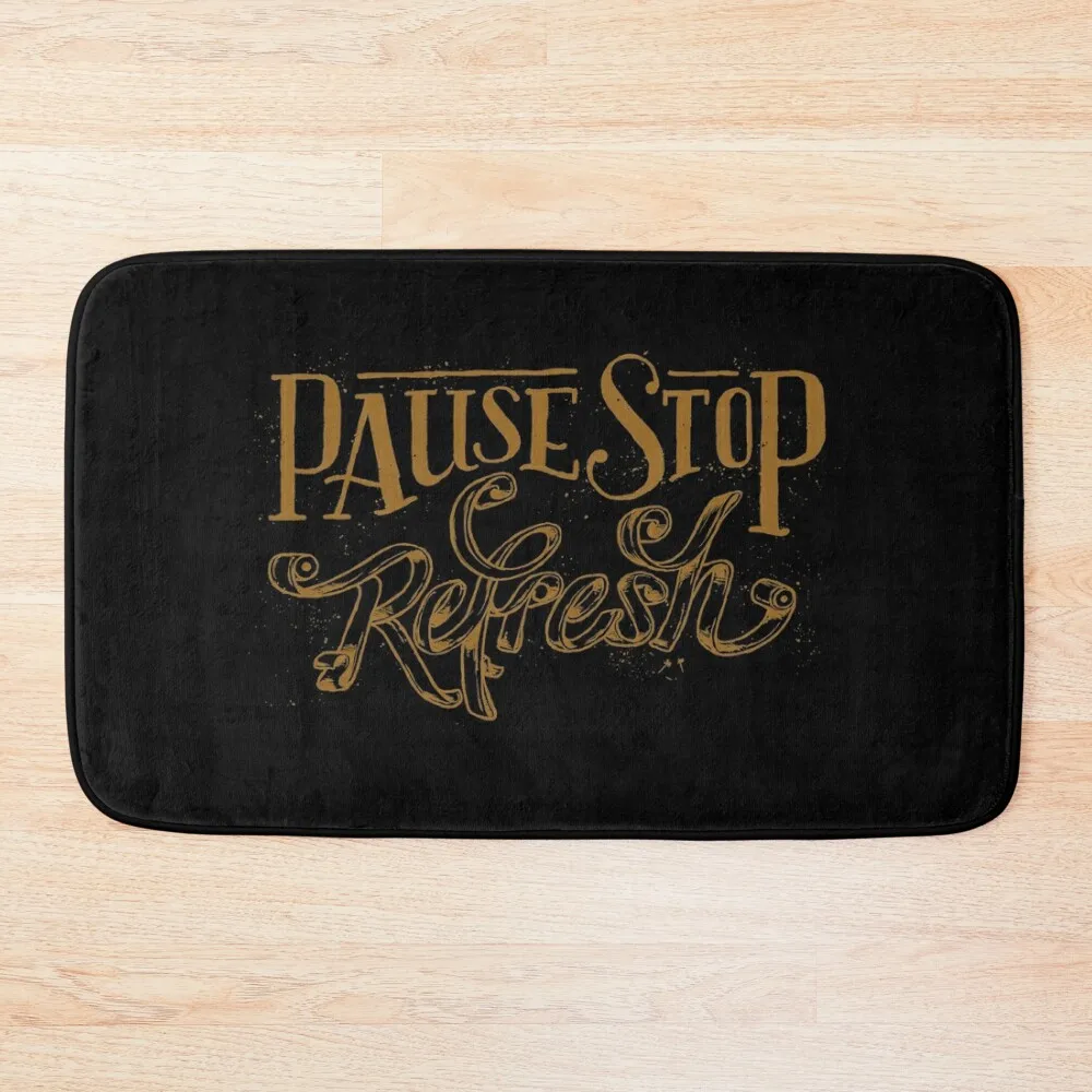 Pause stop refresh Bath Mat Anti Slip Bath Stickers Sleeping Room Rugs Mat
Pause stop refresh Bath Mat Anti Slip Bath Stickers Sleeping Room Rugs Mat