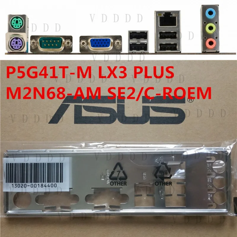 LL FOR ASUS P5G41T-M LX3 PLUS IO I/O Shield Back Plate NEW Shield Backplate
LL FOR ASUS P5G41T-M LX3 PLUS IO I/O Shield Back Plate NEW Shield Backplate