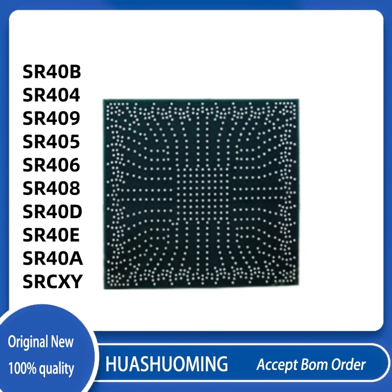 1Pcs/Lot New SR40B SR404 SR409 SR405 SR406 SR408 SR40D SR40E SR40A SRCXY FH82HM370 HM370 FH82Q370 Q370 FH82H310 H310 BGA
1Pcs/Lot New SR40B SR404 SR409 SR405 SR406 SR408 SR40D SR40E SR40A SRCXY FH82HM370 HM370 FH82Q370 Q370 FH82H310 H310 BGA
