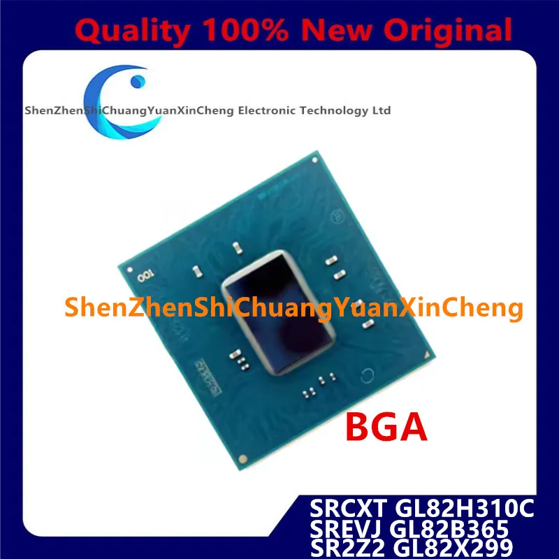 100% New SRCXT GL82H310C H310C SREVJ GL82B365 B365 SR2Z2 GL82X299 X299 BGA
100% New SRCXT GL82H310C H310C SREVJ GL82B365 B365 SR2Z2 GL82X299 X299 BGA