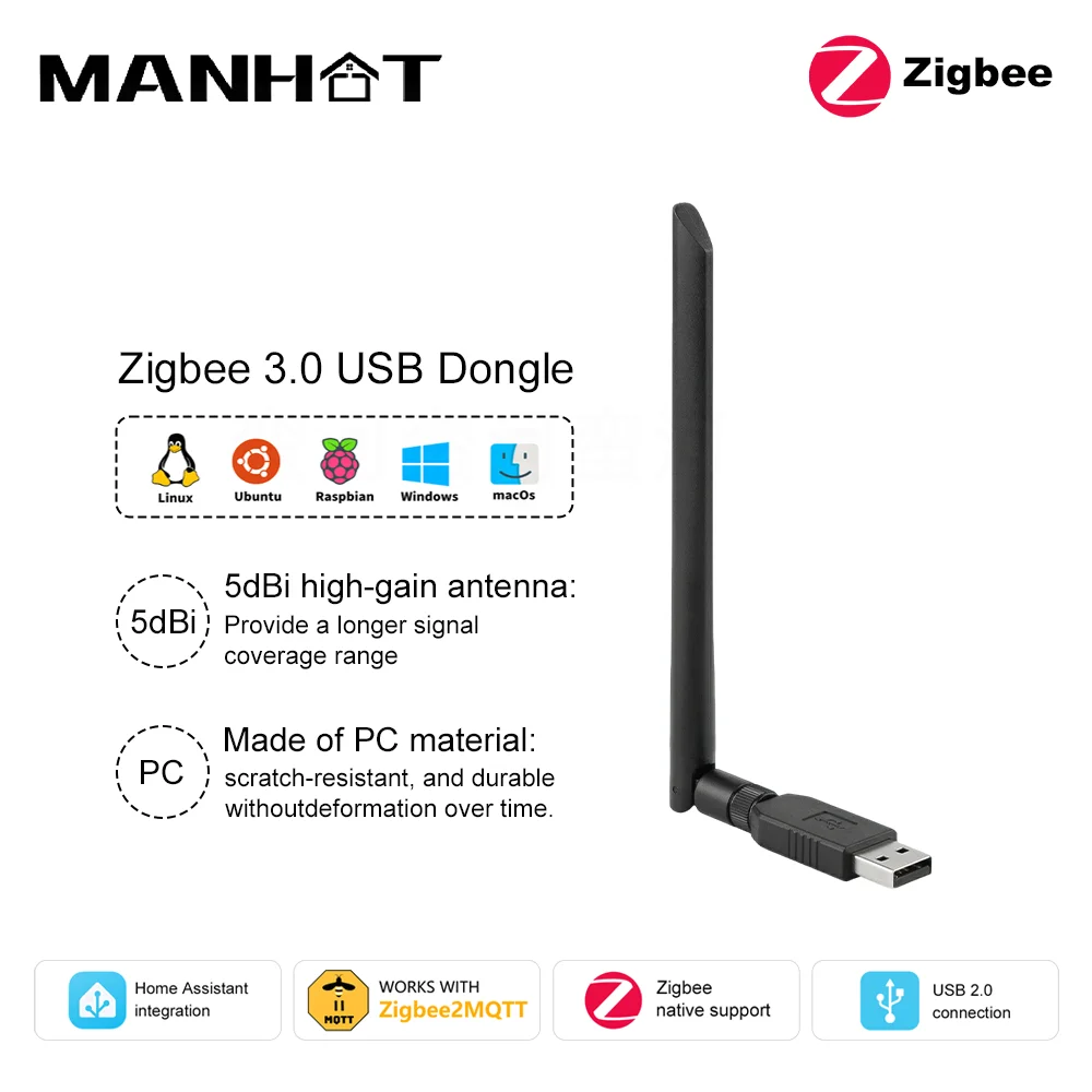 MANHOT Universal ZigBee3.0 Gateway ZigBee3.0 ZBT-1 Dongle USB Gateway With Antenna Support Home Assistant OpenHAB ZigBee2MQTT
MANHOT Universal ZigBee3.0 Gateway ZigBee3.0 ZBT-1 Dongle USB Gateway With Antenna Support Home Assistant OpenHAB ZigBee2MQTT