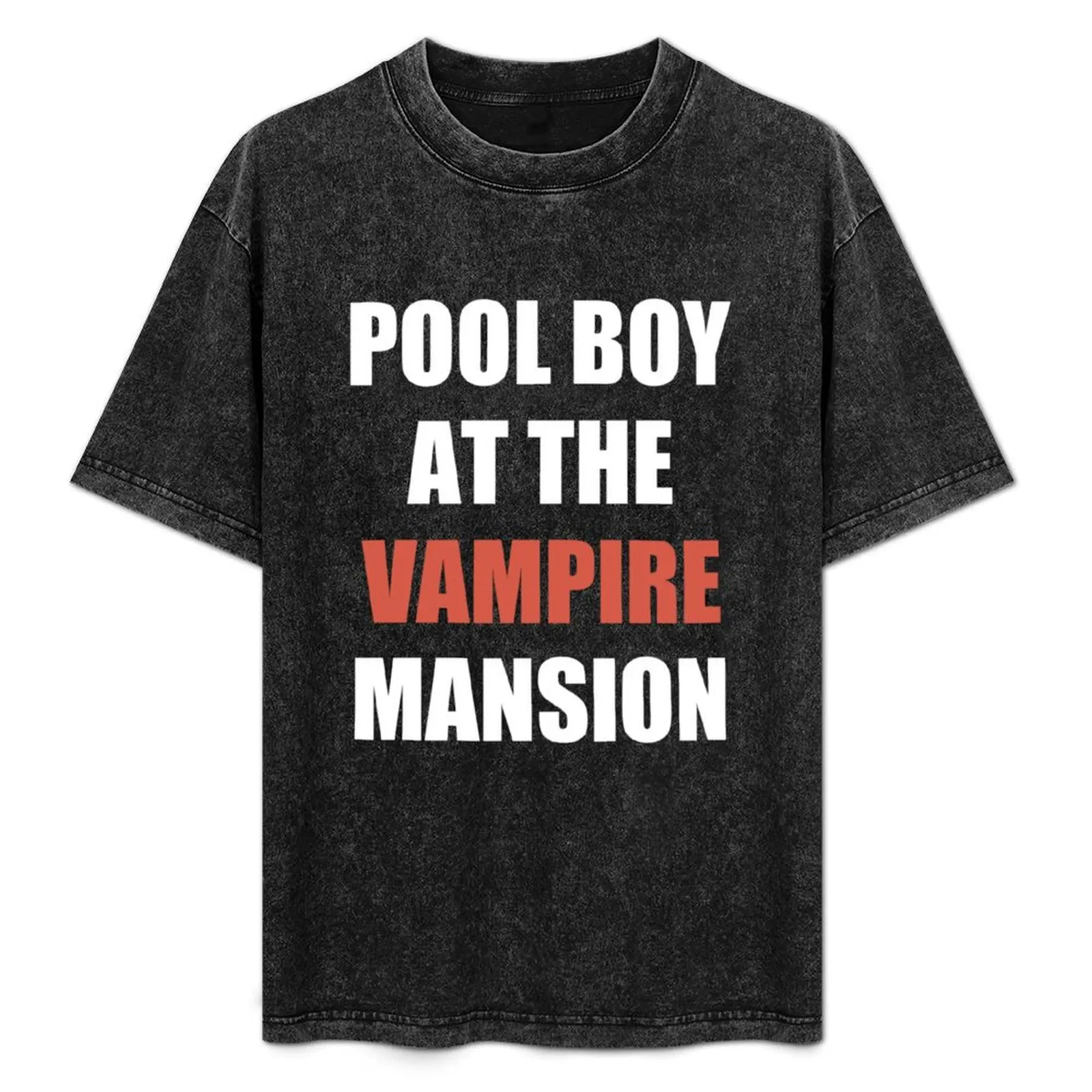 Best of Pool boy at the vampire mansion T-Shirt Large Size Short Sleeve T-Shirt
Best of Pool boy at the vampire mansion T-Shirt Large Size Short Sleeve T-Shirt