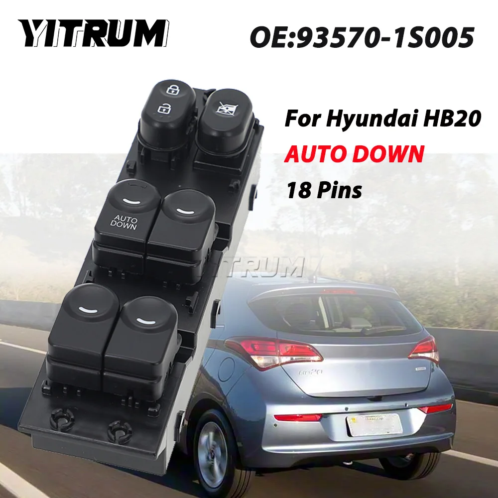 YITRUM "AUTO DOWN" For Hyundai HB20 Master Power Window Lift Switch Car 935701S005 93570-1S005
YITRUM "AUTO DOWN" For Hyundai HB20 Master Power Window Lift Switch Car 935701S005 93570-1S005