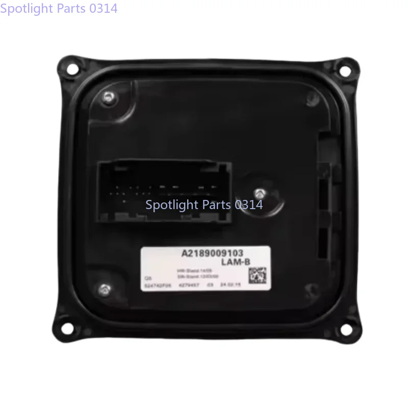 NEW For MERCEDES BENZ 2012 2013 2014 W204 C CLASS Car Accessory OEM A2189009103 LAM-B Headlight LED Control Module 2189009103
NEW For MERCEDES BENZ 2012 2013 2014 W204 C CLASS Car Accessory OEM A2189009103 LAM-B Headlight LED Control Module 2189009103