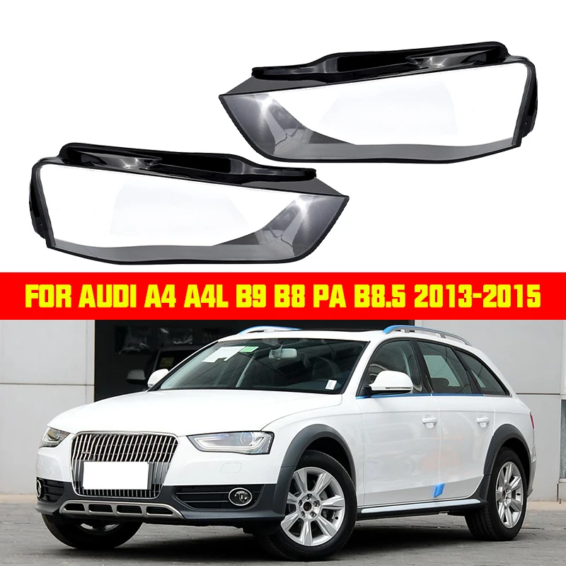 Для Audi A4 A4L B9 2013 2014 2015 2016, автомобильные передние фары, водонепроницаемая прозрачная линза для фар
Для Audi A4 A4L B9 2013 2014 2015 2016, автомобильные передние фары, водонепроницаемая прозрачная линза для фар