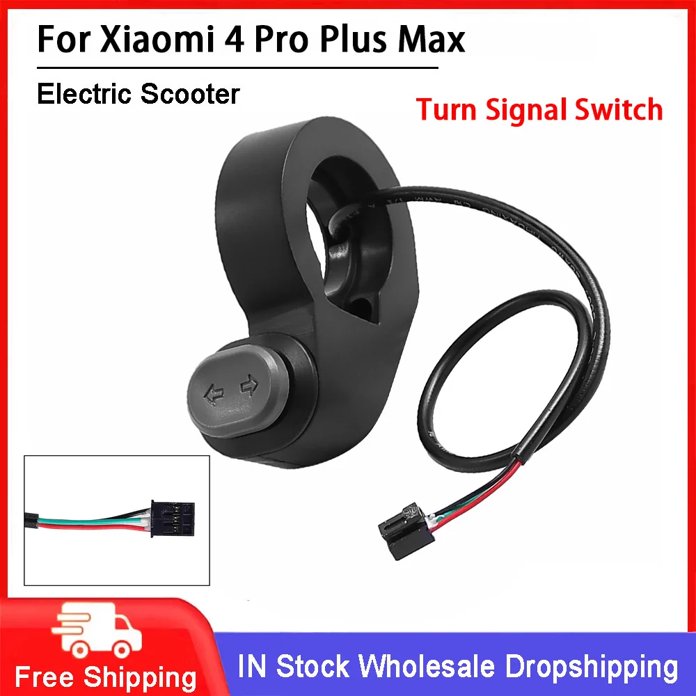 Electric Scooter Turn Signal Switch for Xiaomi 4 Pro Plus Max Scooter Handlebar Turn Button Replacement Accessories
Electric Scooter Turn Signal Switch for Xiaomi 4 Pro Plus Max Scooter Handlebar Turn Button Replacement Accessories