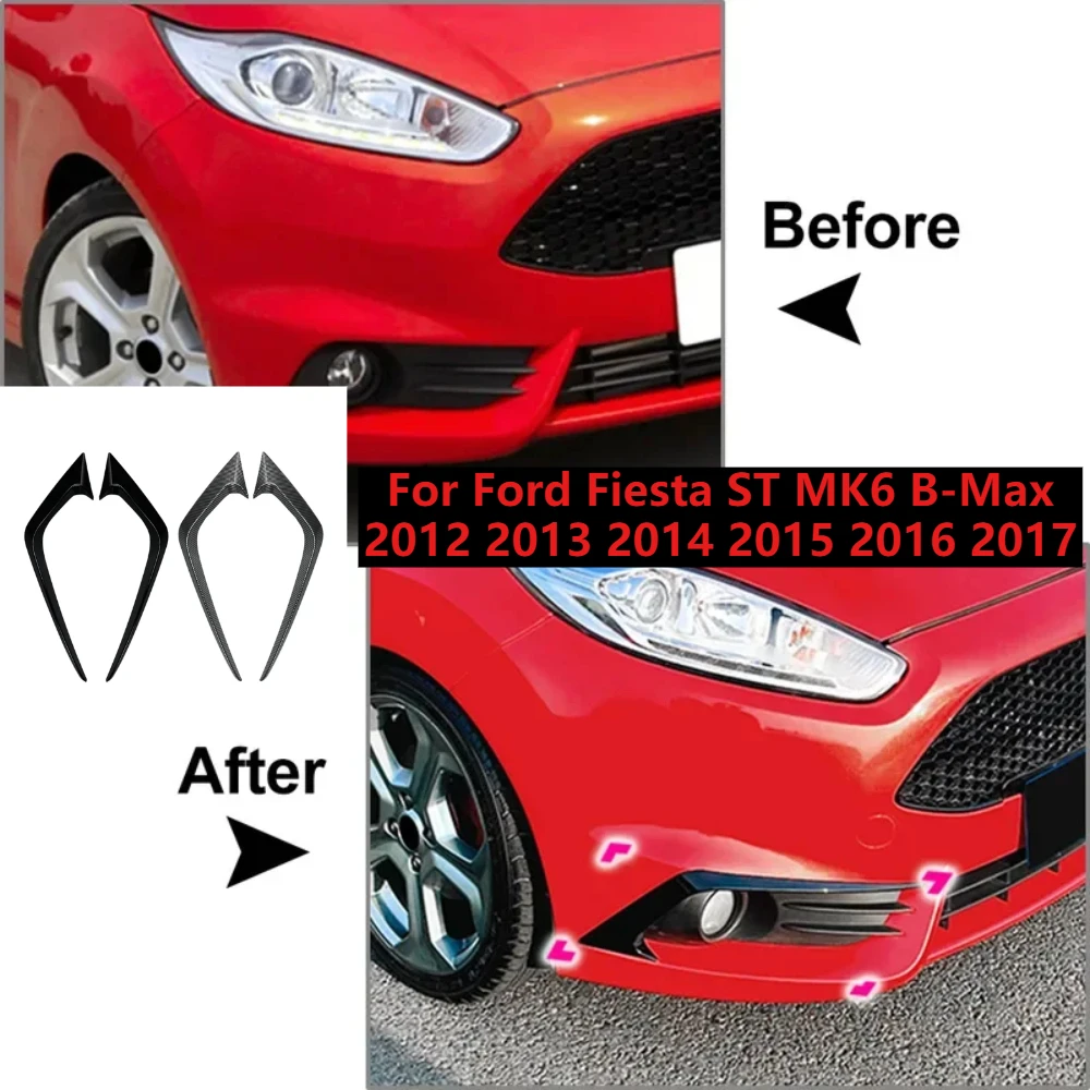 For Ford Fiesta ST MK6 B-Max 2012 2013 2014 2015 2016 2017 Car Front Bumper Side Splitter Spoiler Decoration Trim
For Ford Fiesta ST MK6 B-Max 2012 2013 2014 2015 2016 2017 Car Front Bumper Side Splitter Spoiler Decoration Trim