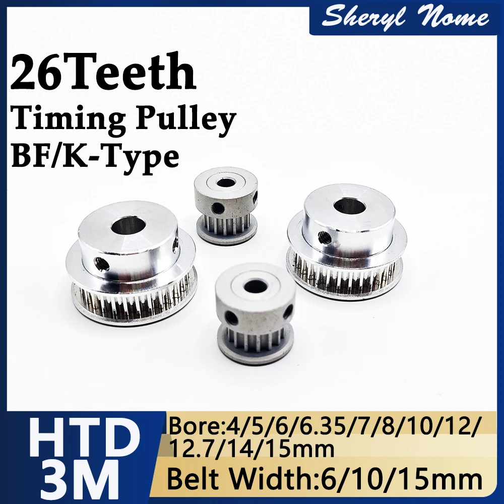 HTD3M 3D printer accessories 26 tooth timing synchronous wheel BF/K aluminum alloy synchronous wheel belt width 6/10/15mm
HTD3M 3D printer accessories 26 tooth timing synchronous wheel BF/K aluminum alloy synchronous wheel belt width 6/10/15mm