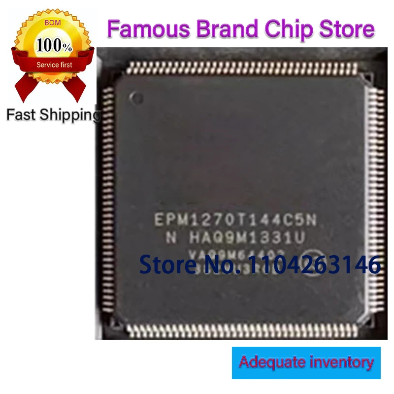 5PCS/LOT EPM1270T144C EPM1270T144 EPM1270T144I EPM1270T144C5N EPM1270T144C3N EPM1270T144I5N QFP144 100%NEW
5PCS/LOT EPM1270T144C EPM1270T144 EPM1270T144I EPM1270T144C5N EPM1270T144C3N EPM1270T144I5N QFP144 100%NEW