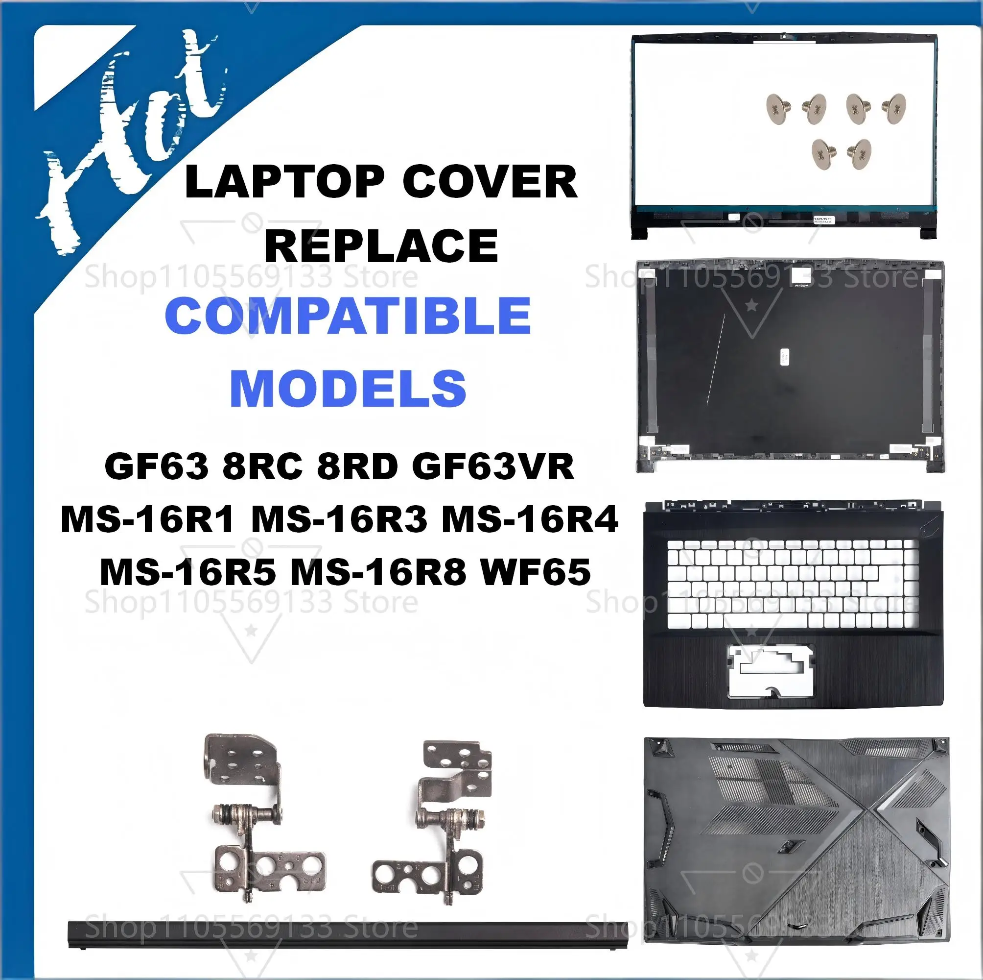 Cover For GF63 8RC 8RD GF63VR MS-16R1 MS-16R3 MS-16R4 MS-16R5 16R8 LCD Rear Cover/Front Frame/Palm rest/Bottom/Hinge
Cover For GF63 8RC 8RD GF63VR MS-16R1 MS-16R3 MS-16R4 MS-16R5 16R8 LCD Rear Cover/Front Frame/Palm rest/Bottom/Hinge