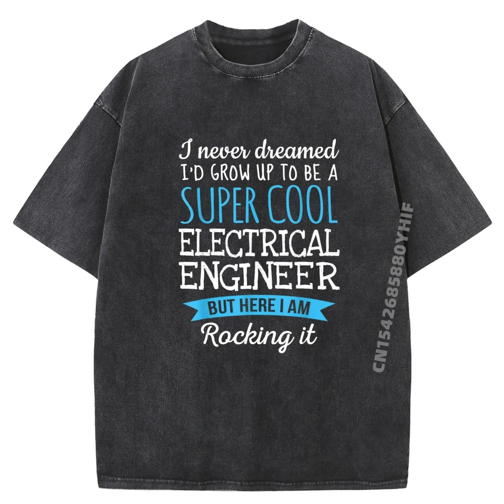 Funny Electrical Engineer Appreciation Mens Clothing Plus Size Washed Shirt Natural T Shirts For Men England Style
Funny Electrical Engineer Appreciation Mens Clothing Plus Size Washed Shirt Natural T Shirts For Men England Style