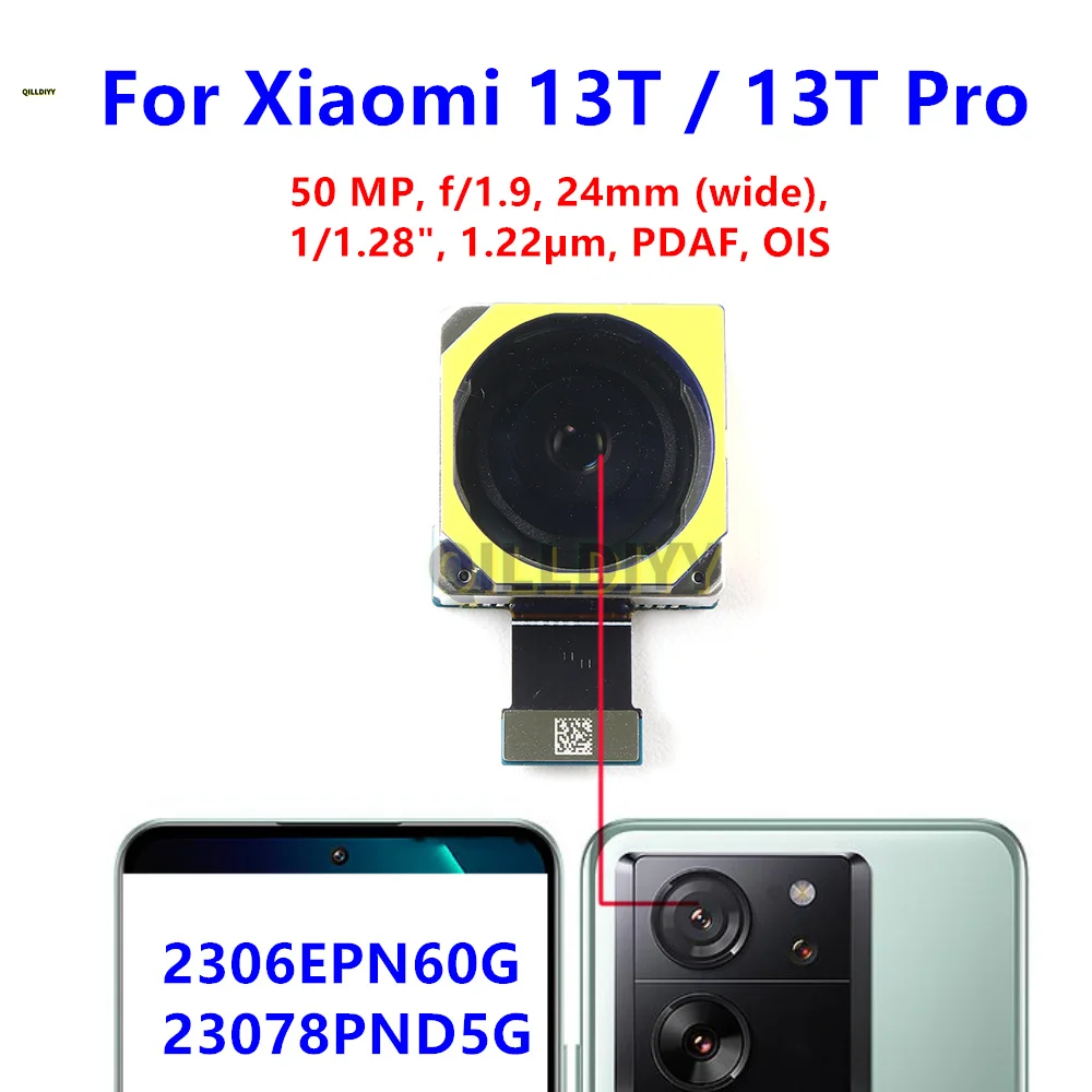 50MP (wide) Rear Facing Camera For Xiaomi 13T / 13T Pro Back Main Camera Module Flex Cable Mi13T 2306EPN60G,23078PND5G
50MP (wide) Rear Facing Camera For Xiaomi 13T / 13T Pro Back Main Camera Module Flex Cable Mi13T 2306EPN60G,23078PND5G
