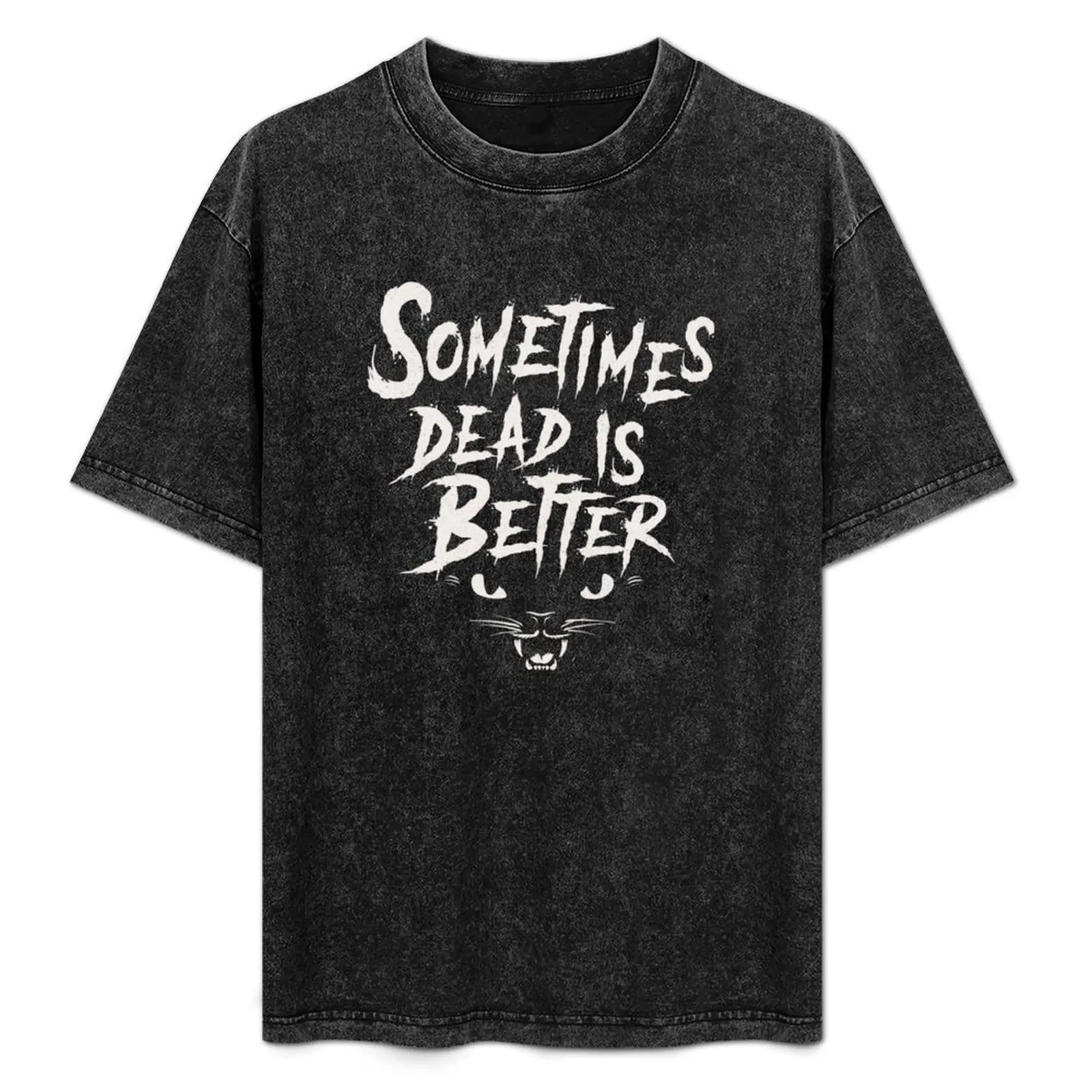Sometimes Dead is Better - Pet Sematary - Vintage Horror T-Shirt new edition anime oversized t shirt Men's t-shirt
Sometimes Dead is Better - Pet Sematary - Vintage Horror T-Shirt new edition anime oversized t shirt Men's t-shirt
