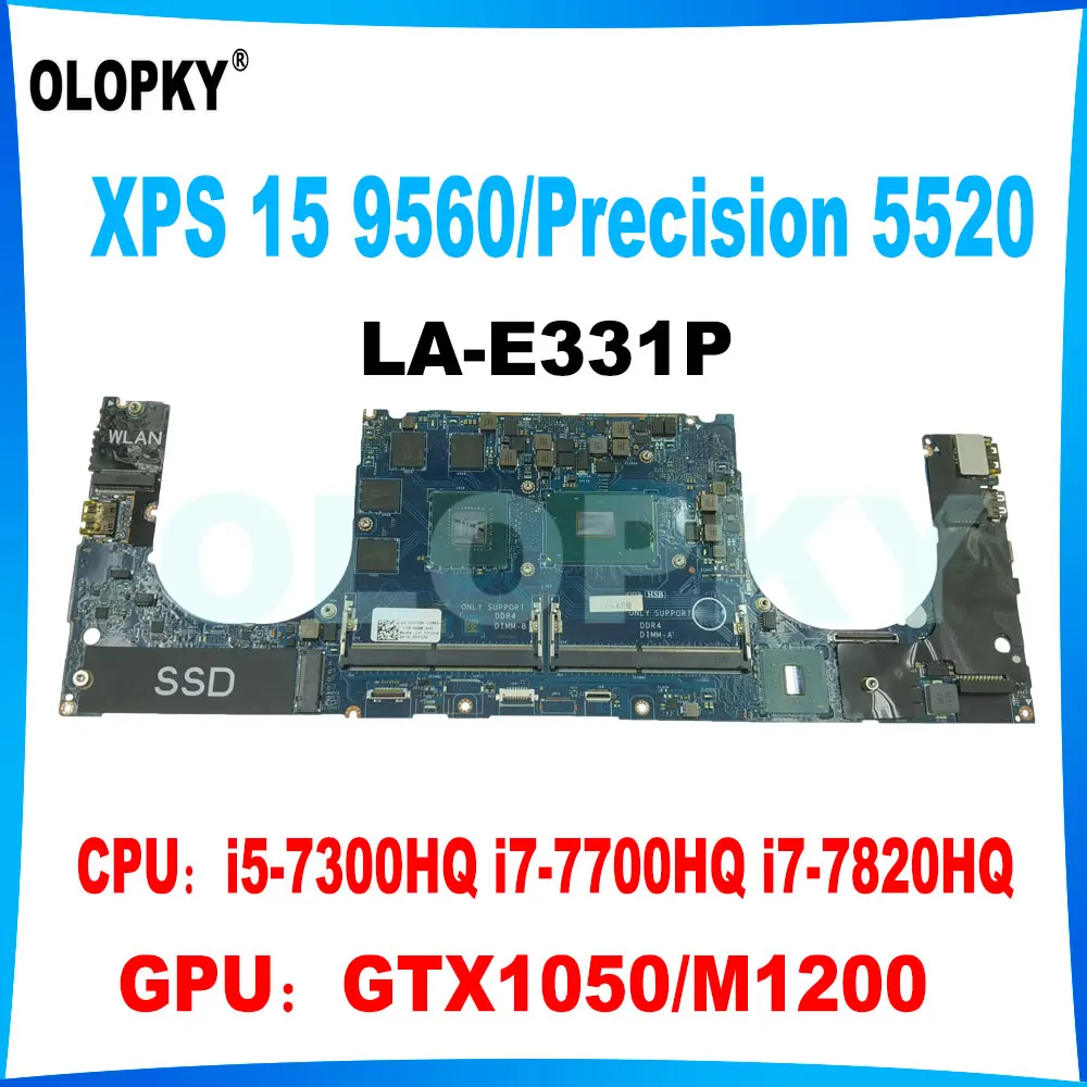 LA-E331P i5-7300HQ i7-7700HQ i7-7820HQ CPU GTX1050/M1200 GPU for Dell XPS 15 9560/Precision 5520 Laptop Motherboards
LA-E331P i5-7300HQ i7-7700HQ i7-7820HQ CPU GTX1050/M1200 GPU for Dell XPS 15 9560/Precision 5520 Laptop Motherboards