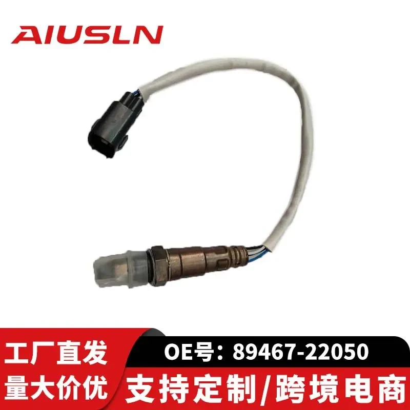 Oxygen Sensor for Toyota 89467-22050 Front Oxygen Sensor for Toyota Auto Parts
Oxygen Sensor for Toyota 89467-22050 Front Oxygen Sensor for Toyota Auto Parts
