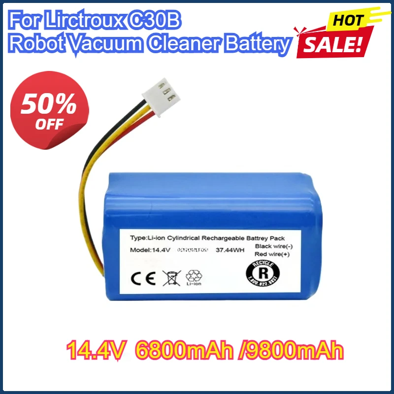 14.4V 6800mAh/9800mAh For Lirctroux C30B Robot Vacuum Cleaner Lithium Rechargeable Battery Cell Proscenic 800T High Capacity
14.4V 6800mAh/9800mAh For Lirctroux C30B Robot Vacuum Cleaner Lithium Rechargeable Battery Cell Proscenic 800T High Capacity