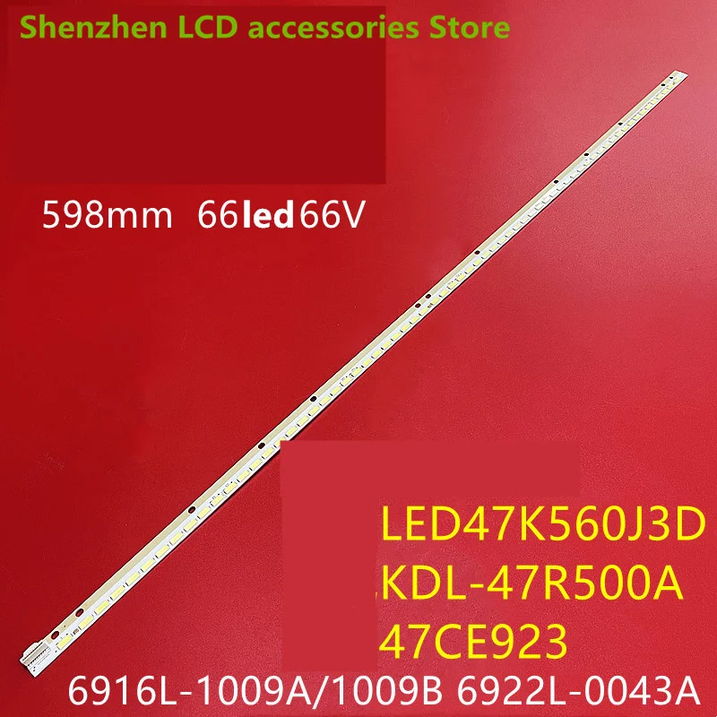 LED backlight for 47LA643V 47LA640S 47LA644V 47GA6400 KDL-47R500A light bar 100% new
LED backlight for 47LA643V 47LA640S 47LA644V 47GA6400 KDL-47R500A light bar 100% new