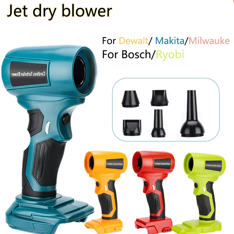 Jet dry blower turbo fan jet fan, for Makita/Bosch/Dewalt/Milwaukee/Ryobi18-20V Li-ion Battery, handheld brushless air blower
Jet dry blower turbo fan jet fan, for Makita/Bosch/Dewalt/Milwaukee/Ryobi18-20V Li-ion Battery, handheld brushless air blower