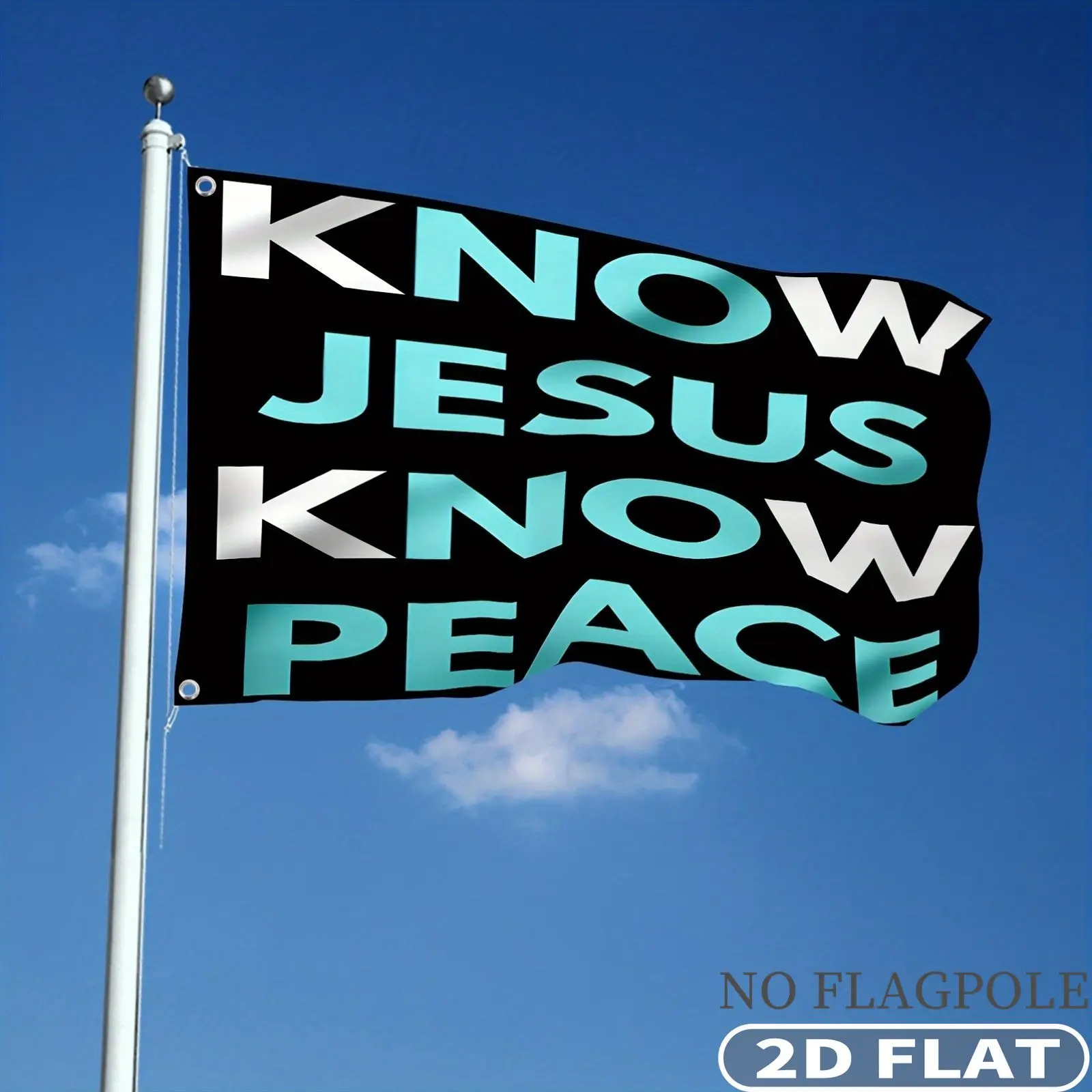 1pc 2D FLAT Outdoor Flag, Single Side 2D FLAT Printing Know Jesus Know Peace Flag Banner, Durable Polyester Fabric, Suitable f
1pc 2D FLAT Outdoor Flag, Single Side 2D FLAT Printing Know Jesus Know Peace Flag Banner, Durable Polyester Fabric, Suitable f