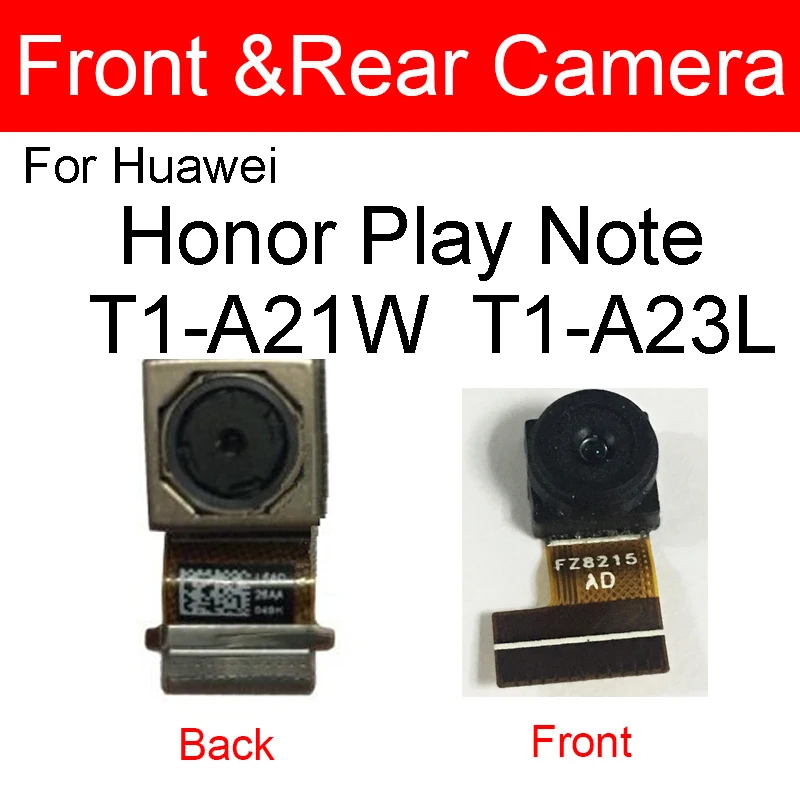 Front & Main Back Camera Fllex Cable For Huawei Honor Play Note T1-A21W T1-A23L Rear Big Samll Facing Camera Module Repair Parts
Front & Main Back Camera Fllex Cable For Huawei Honor Play Note T1-A21W T1-A23L Rear Big Samll Facing Camera Module Repair Parts
