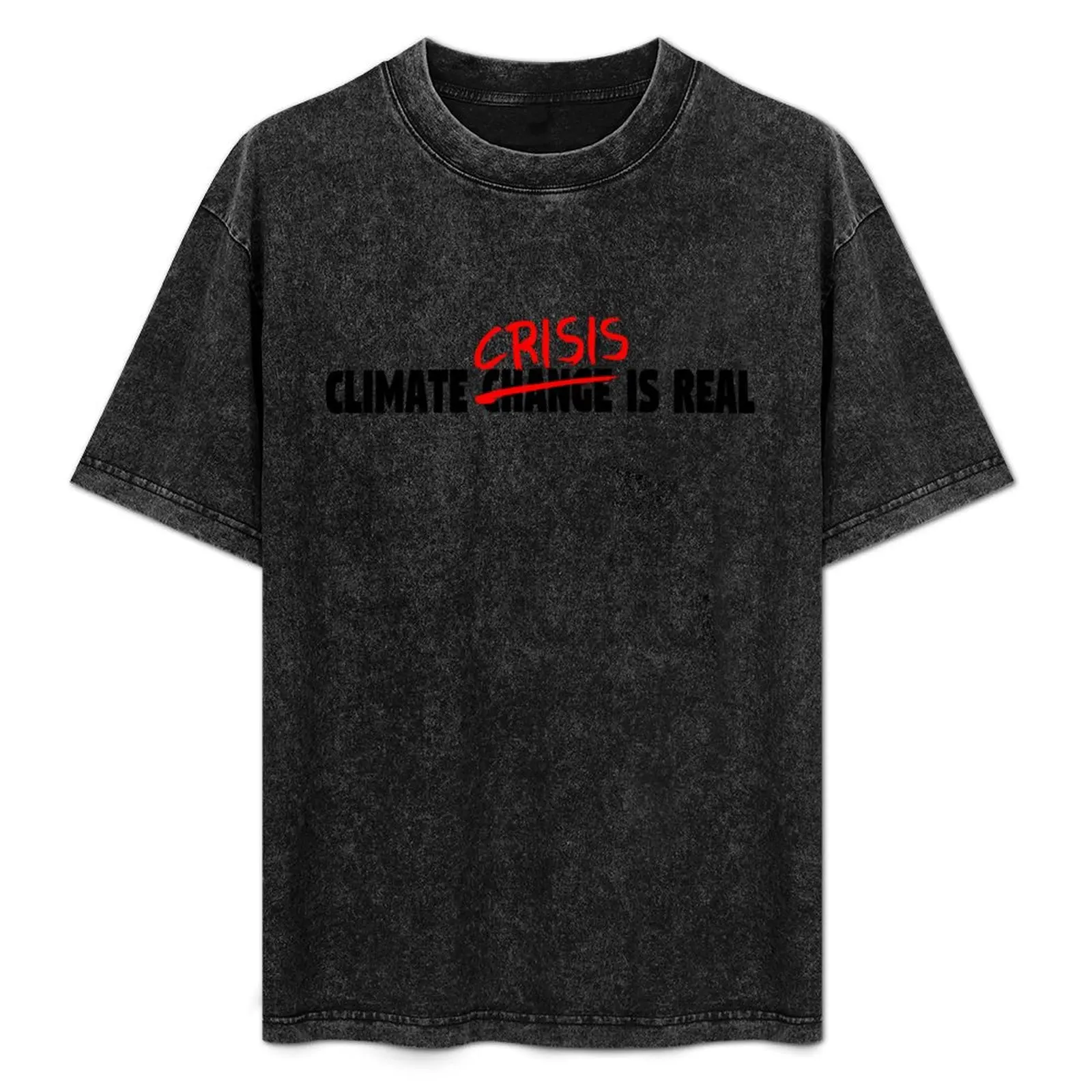 Climate Crisis Is Real T-Shirt Basic All Season Solid T-Shirt
Climate Crisis Is Real T-Shirt Basic All Season Solid T-Shirt