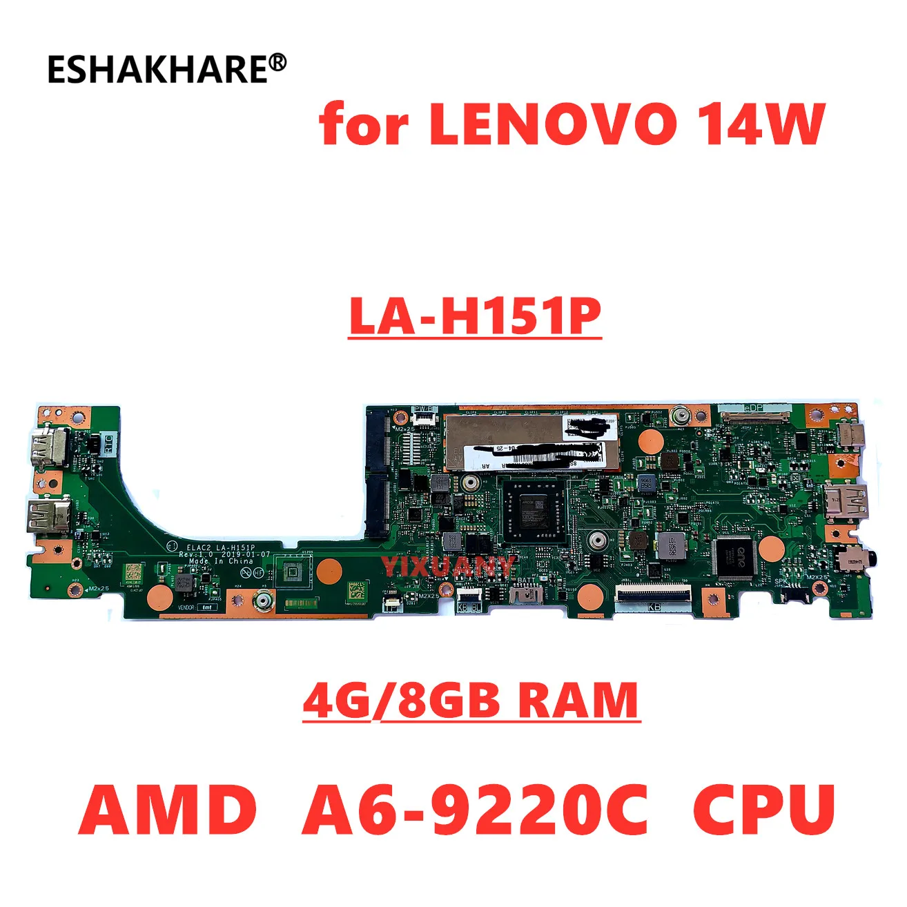 Original ELAC2 LA-H151P Mainboard For Lenovo 14W Laptop Motherboard with AMD CPU A6-9220C RAM 4G/8G 100% Fully Test OK
Original ELAC2 LA-H151P Mainboard For Lenovo 14W Laptop Motherboard with AMD CPU A6-9220C RAM 4G/8G 100% Fully Test OK