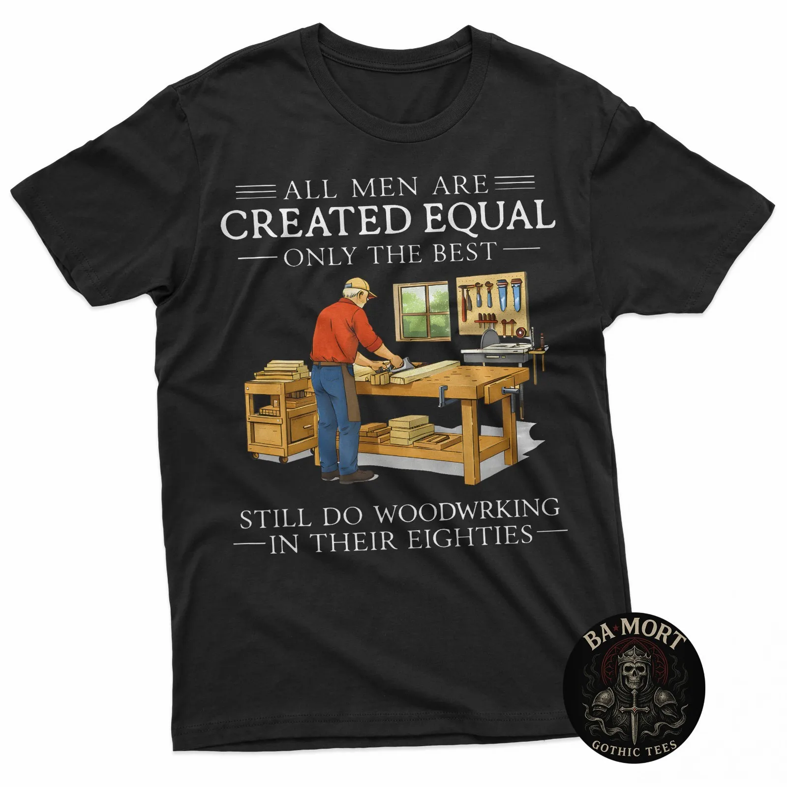 Men Are Equal, Only the Best Keep Crafting Wood T-Shirt
Men Are Equal, Only the Best Keep Crafting Wood T-Shirt