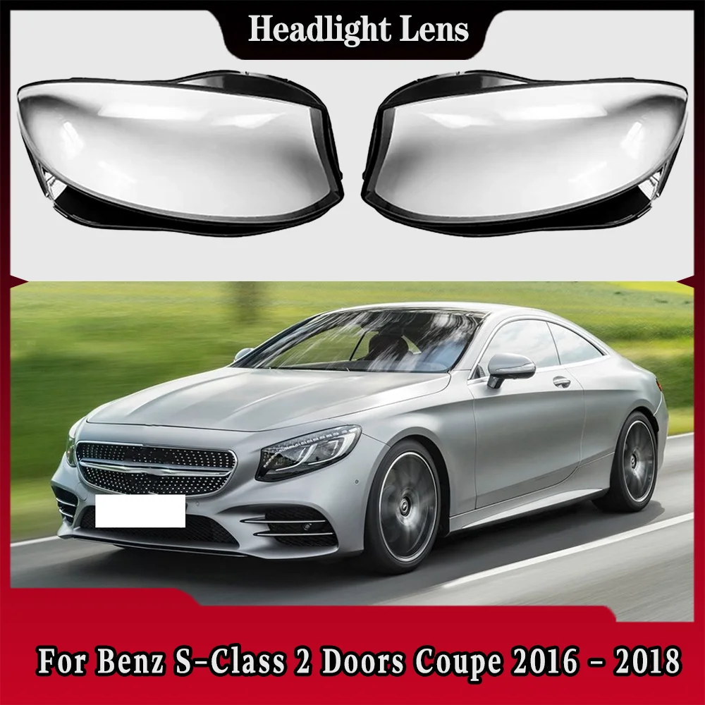 For Benz S-Class 2 Doors Coupe W217 2016 2017 2018 Headlight Shell Mask Transparent Headlamp Cover Lampshdade Plexiglass
For Benz S-Class 2 Doors Coupe W217 2016 2017 2018 Headlight Shell Mask Transparent Headlamp Cover Lampshdade Plexiglass