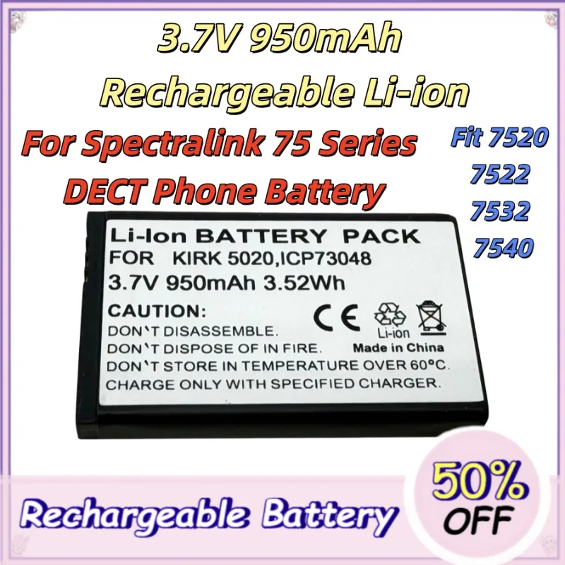 3.7V 950mAh Li-ion Replacement Battery 84743424 84743428 for Spectralink 7520 7522 7532 7540 KIRK 5020 5040 DECT Phone Handset
3.7V 950mAh Li-ion Replacement Battery 84743424 84743428 for Spectralink 7520 7522 7532 7540 KIRK 5020 5040 DECT Phone Handset