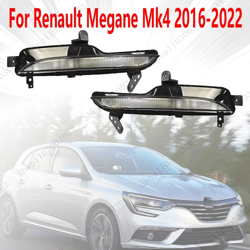 Daytime Running Lights For Renault Megane Mk4 2016-2022 261306376R 261354958RR Car Front Bumper Fog Light Turn Signal
Daytime Running Lights For Renault Megane Mk4 2016-2022 261306376R 261354958RR Car Front Bumper Fog Light Turn Signal