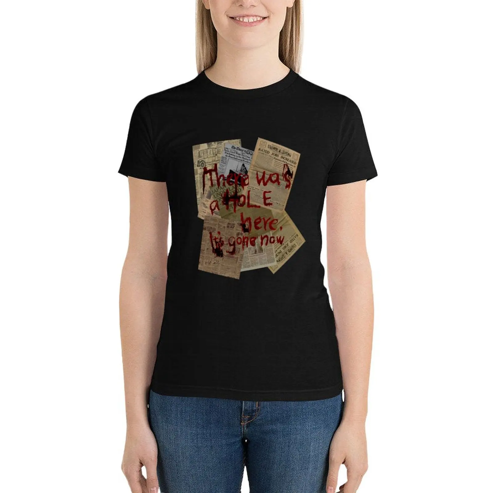 There was a Hole here, it's gone now T-Shirt hippie clothes kawaii clothes graphics t-shirts for Women cotton
There was a Hole here, it's gone now T-Shirt hippie clothes kawaii clothes graphics t-shirts for Women cotton