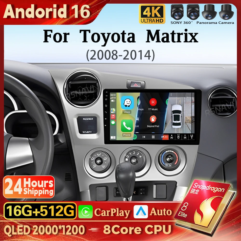 Android 16 Carplay Auto 2K Screen Car Radio Multimedia For Toyota Matrix 2 E140 2008 - 2014 WIFI+4G Autoradio Stereo 16G - 512G
Android 16 Carplay Auto 2K Screen Car Radio Multimedia For Toyota Matrix 2 E140 2008 - 2014 WIFI+4G Autoradio Stereo 16G - 512G