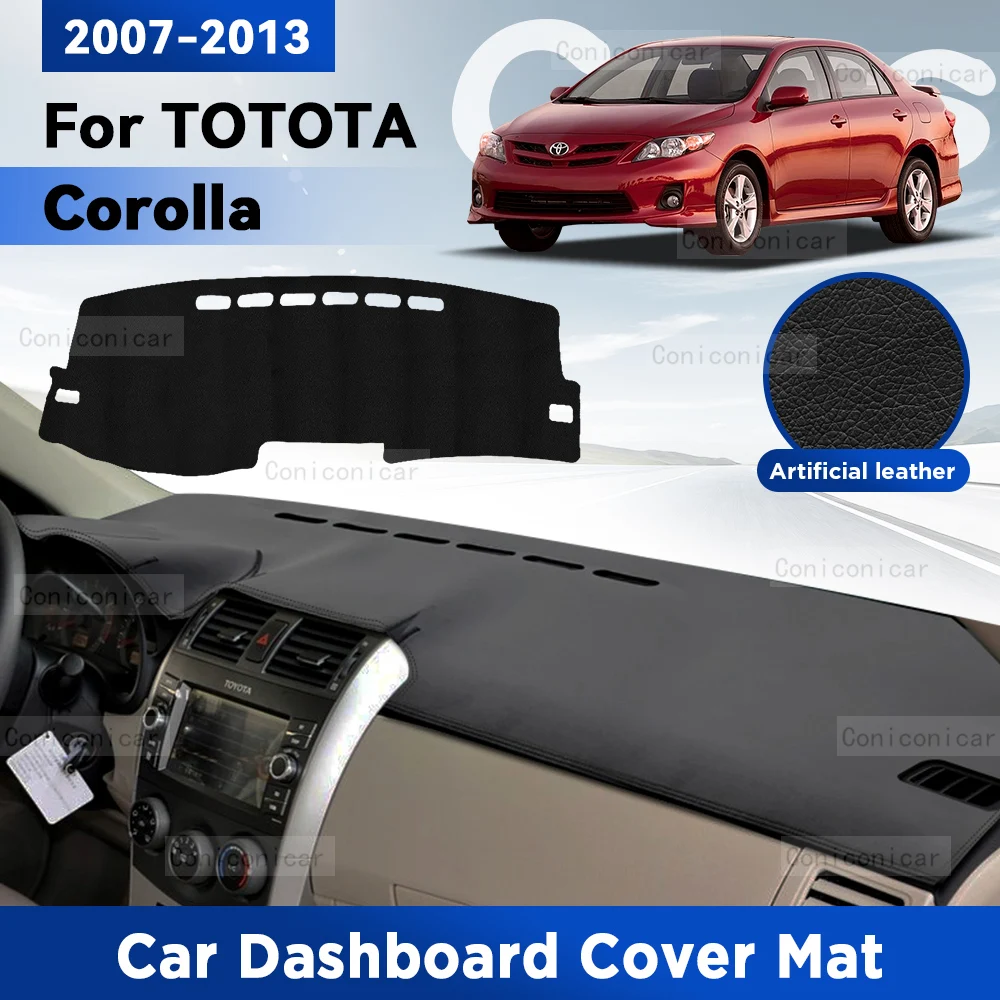 Коврик для приборной панели автомобиля Toyota Corolla 2007-2013 2014 XLE GL, солнцезащитный козырек, аксессуары из искусственной кожи с защитой от УФ-лучей
Коврик для приборной панели автомобиля Toyota Corolla 2007-2013 2014 XLE GL, солнцезащитный козырек, аксессуары из искусственной кожи с защитой от УФ-лучей