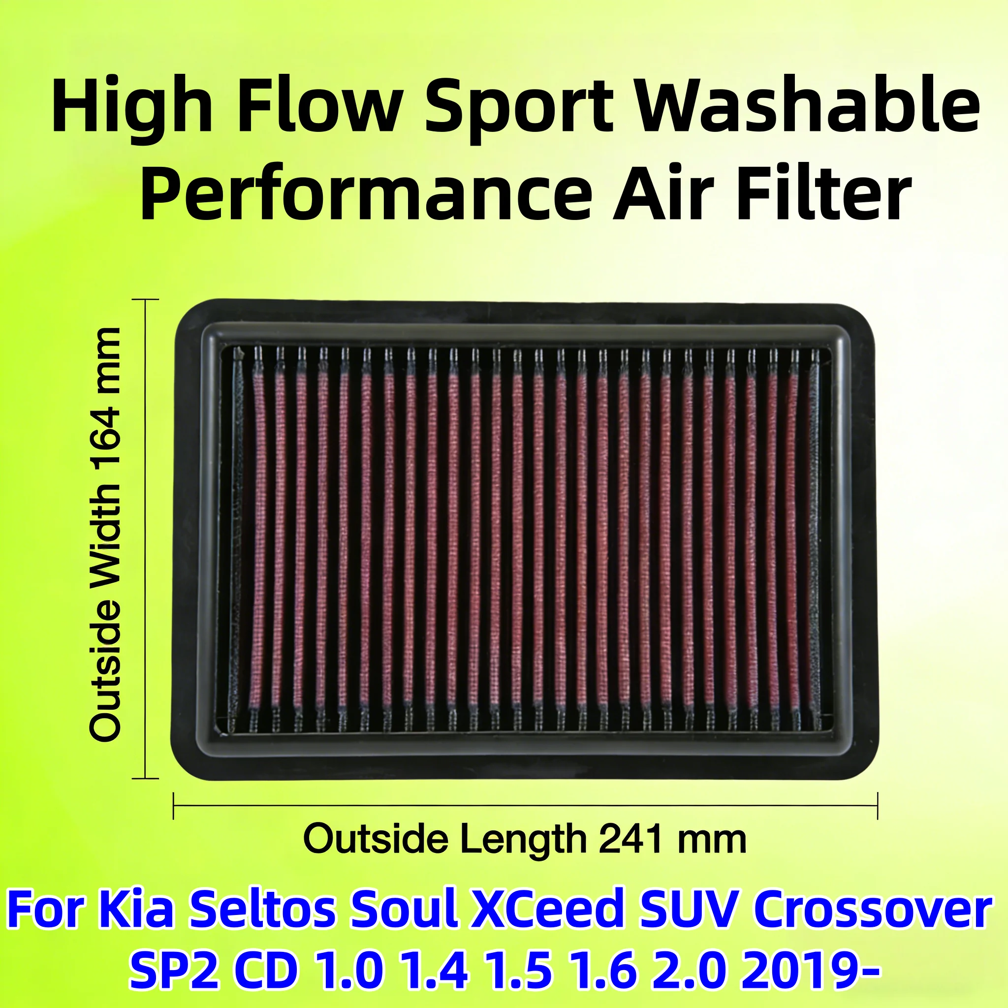 For Kia Seltos Soul XCeed SUV Crossover SP2 CD 1.0 1.4 1.5 1.6 2.0 2019- High Flow Sport Washable Performance Air Filter 33-5050
For Kia Seltos Soul XCeed SUV Crossover SP2 CD 1.0 1.4 1.5 1.6 2.0 2019- High Flow Sport Washable Performance Air Filter 33-5050