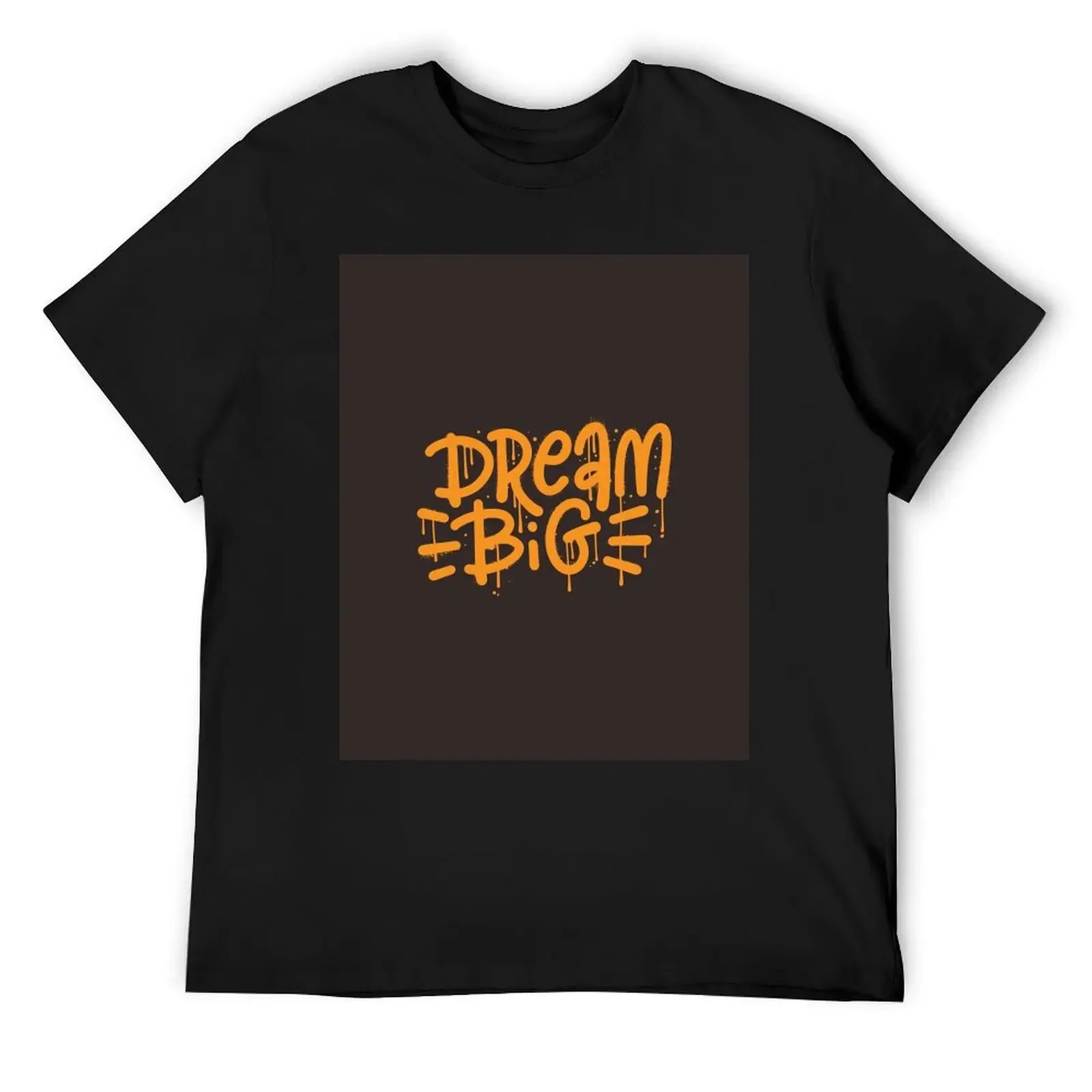 Dream Big T-Shirt custom t shirt sports fans gifts for boyfriend Man t-shirt men clothes
Dream Big T-Shirt custom t shirt sports fans gifts for boyfriend Man t-shirt men clothes