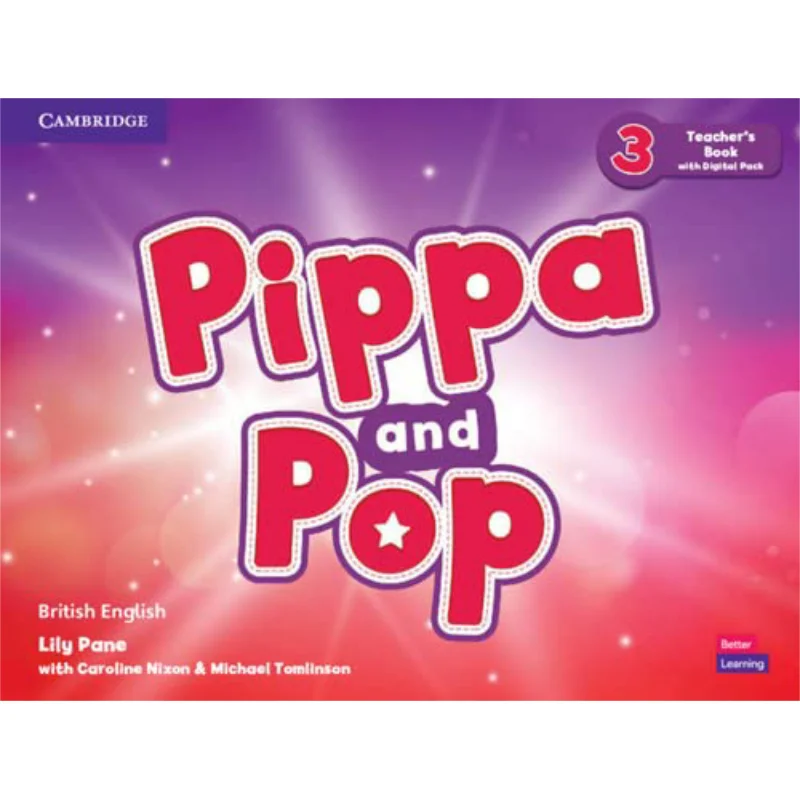 Pippa And Pop Level 3 Teachers Book With Digital Pack British English Caroline NixonandMichael Tomlinson 9781108928502
Pippa And Pop Level 3 Teachers Book With Digital Pack British English Caroline NixonandMichael Tomlinson 9781108928502